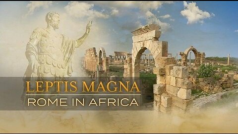 Leptis Magna: Rome in Africa