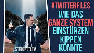 #TwitterFiles - Unfassbare Enthüllungen: Wie das ganze System kippen könnte