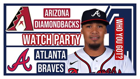 Arizona Diamondbacks vs Atlanta Braves GAME 1 Live Stream Watch Party: Join The Excitement