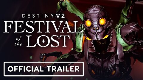 Destiny 2: Season of the Witch - Official Festival of the Lost Trailer