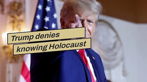 Trump denies knowing Holocaust denier brought by Kanye West to Mar-a-Lago