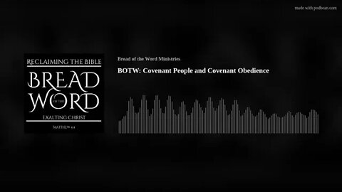 BOTW: Covenant People and Covenant Obedience