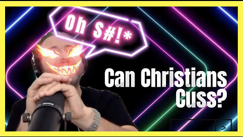 Clip 17 - Oh S#!* Can Christians Cuss & Swear?