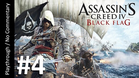 Assassin's Creed IV: Black Flag (Part 4) playthrough