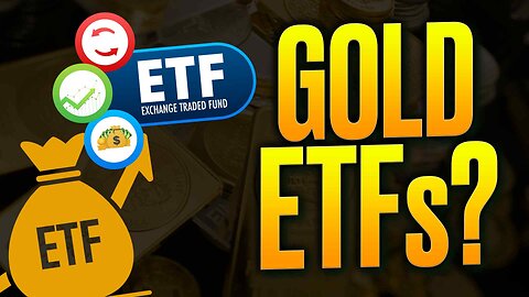 What Are Gold ETFs? Which One Is The Best?