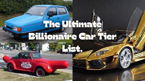 The Ultimate Billionaire Car Tier List: Coolest and Strangest Rides!