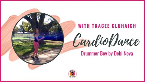 CardioDance with Tracee Gluhaich - Drummer Boy