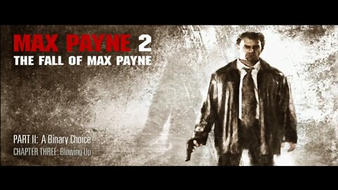 Max Payne 2 - The Fall of Max Payne - Part2 Chapter3