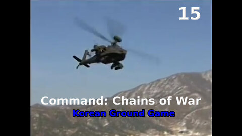 Command: Chains of War Korean Ground Game walkthrough pt. 15/17