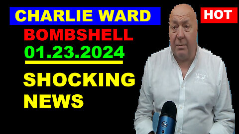 A Warning For Charlie Ward SHOCKING NEWS 01.23.2024
