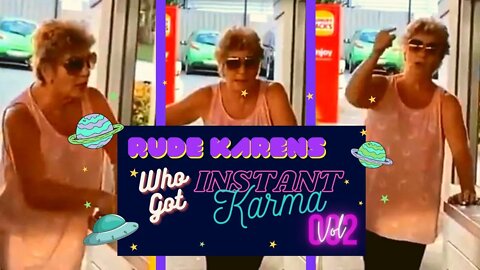 RUDE KARENS Who Got INSTANT KARMA! #002