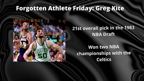 Forgotten Athlete Friday #121: Greg Kite