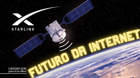 Starlink no Brasil: Internet por satélite ficou agora mais barata | Liberdade para Escolher