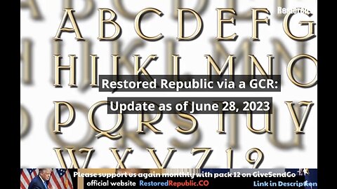 Restored Republic via a GCR Update as of June 28, 2023