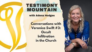 Conversations with Veronica #3 Occult Infiltration of the Church - Possibly Mike Bickle & More?