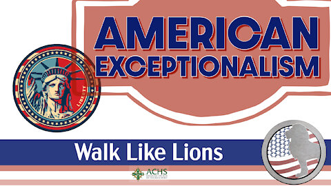 "American Exceptionalism" Walk Like Lions Christian Daily Devotion with Chappy December 15, 2021
