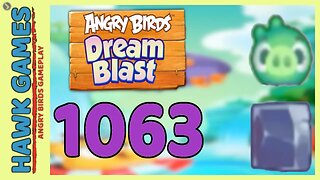 Angry Birds Dream Blast Level 1063 Hard - Walkthrough, No Boosters