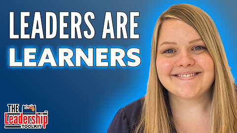 Are You A Leader? Then You Need To Be A Learner! | With Guest Melissa Hibdon