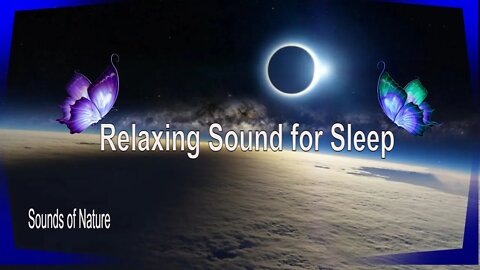 Relaxing Sound for Sleep