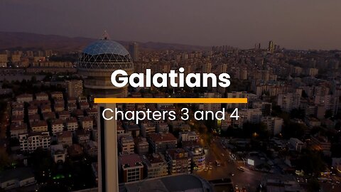 Galatians 3 & 4 - November 25 (Day 329)