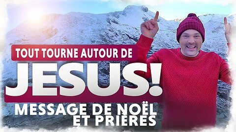 MESSAGE SPÉCIAL DE NOËL ET PRIÈRE!!! | Frère Chris