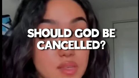 SHOULD GOD BE CANCELLED?