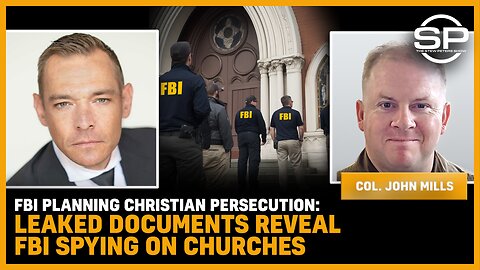 FBI Planning Christian PERSECUTION: Leaked Documents Reveal FBI SPYING On CHURCHES