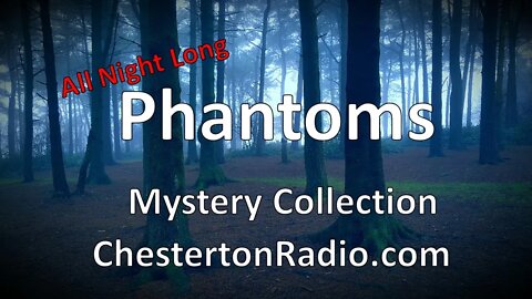 Phantom Radio - Mystery Adventure All Night Long!