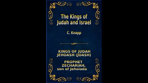 The Kings of Judah and Israel, by C. Knapp. Jehosha or Joash