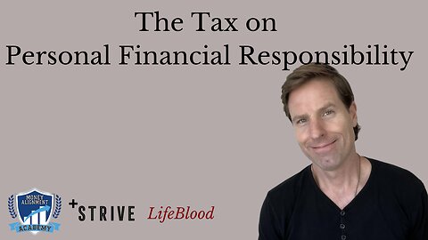 The Tax on Personal Financial Responsibility
