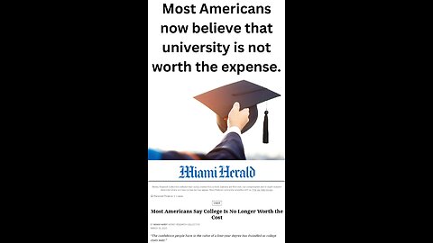 Most Americans now believe that university is not worth the expense.