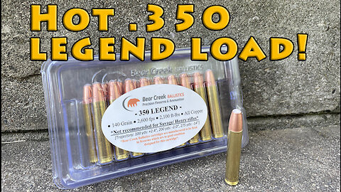 New .350 Legend Load is HOT!