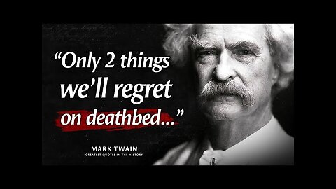 36 Quotes from MARK TWAIN that are Worth Listening To! | Life-Changing Quotes