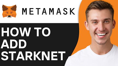 HOW TO ADD STARKNET TO METAMASK