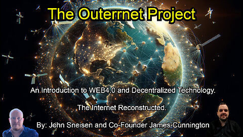 The Outerrnet Project: An Introduction to WEB4.0 and Decentralized Tech. The Internet Reconstructed.