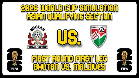 Bhutan vs. Maldives | FIFA World Cup 2026 Sim | AFC World Cup Qualifying First Round | FM24