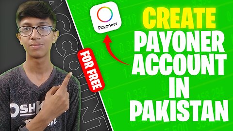 How to create Payoneer Account in Pakistan.