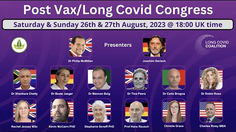 Post Vax/Long Covid Congress - The Silent Disaster, SAT 26th AUG 2023