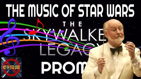 The Music of STAR WARS - John Williams - The Skywalker Legacy Promo