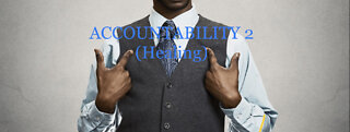 Accountability 2 (Healing)