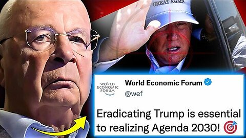 Deleted WEF Memo Reveals Trump Is on 'Hit List' of Leaders To Be Assassinated