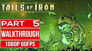 TAILS OF IRON Gameplay Walkthrough PART 5 No Commentary