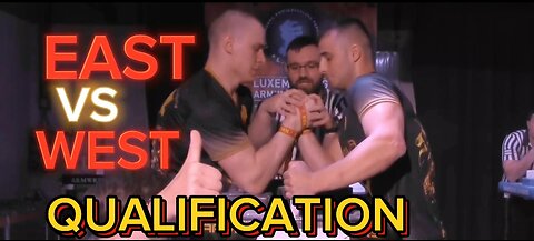 Armwrestling EAST VS WEST Qualification