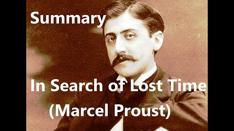 Summary: In Search of Lost Time (Marcel Proust)