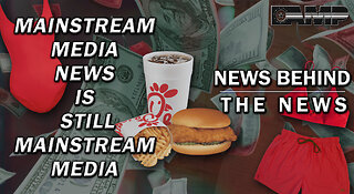 Mainstream Media News is Still Mainstream Media | NEWS BEHIND THE NEWS June 22nd, 2023