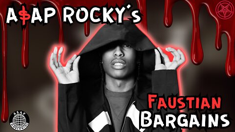 A$AP Rocky's | Faustian Bargain(s)