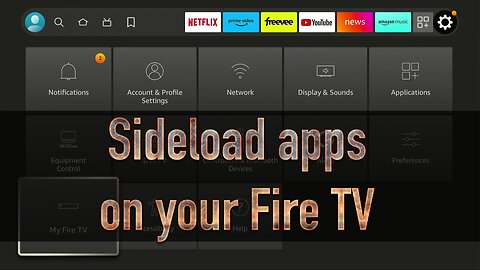 Sideload applications on any Fire TV device