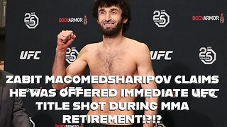 ZABIT MAGOMEDSHARIPOV CLAIMS HE WAS OFFERED IMMEDIATE UFC TITLESHOT VS VOLKANOVSKI DURING RETIREMENT