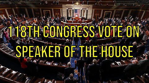 118th Congress Vote on Speaker of The House
