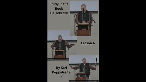 Study in Hebrews, Lesson 4 by Karl Poppelreiter